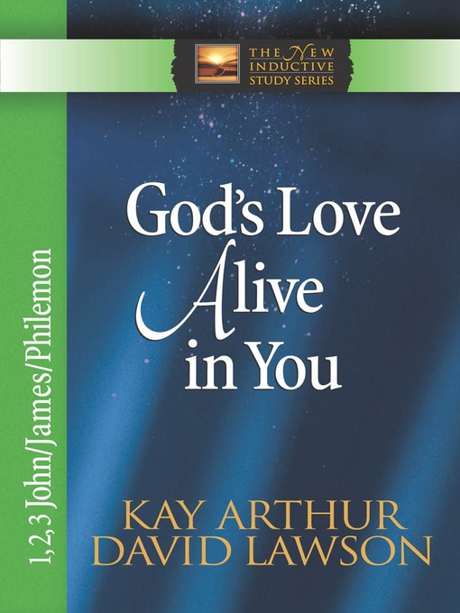 Title details for God's Love Alive in You by Kay Arthur - Available